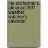 The Old Farmer's Almanac 2011 Weather Watcher's Calendar door Onbekend