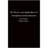 The Physics And Applications Of Amorphous Semiconductors door Melvin P. Shaw