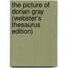 The Picture Of Dorian Gray (Webster's Thesaurus Edition) door Reference Icon Reference