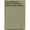 The Powers and Maxine (Illustrated Edition) (Dodo Press) by Charles Norris Williamson