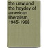 The Uaw And The Heydey Of American Liberalism, 1945-1968