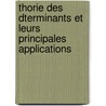 Thorie Des Dterminants Et Leurs Principales Applications by Francesco Brioschi