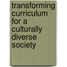 Transforming Curriculum For A Culturally Diverse Society by Hollins