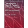 Transforming Growth Factor-B in Cancer Therapy, Volume I by Sonia Jakowlew