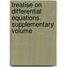 Treatise on Differential Equations. Supplementary Volume door George Boole