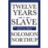 Twelve Years a Slave (an African American Heritage Book)