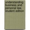 Understanding Business and Personal Law, Student Edition by Gordon W. Brown