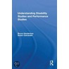 Understanding Disability Studies And Performance Studies door Bruce Henderson