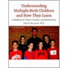 Understanding Multiple-Birth Children And How They Learn door John R. Mascazine Ph.D.