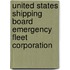 United States Shipping Board Emergency Fleet Corporation