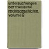 Untersuchungen Ber Friesische Rechtsgeschichte, Volume 2