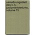 Verordnungsblatt Des K. K. Justizministeriums, Volume 15