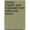Verses, Original, and Translated from Italian and French door Leshi Li