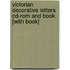 Victorian Decorative Letters Cd-rom And Book [with Book]