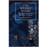 Weary Road. The Recollections Of A Subaltern Of Infantry by Charles Douie