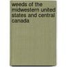 Weeds Of The Midwestern United States And Central Canada door Onbekend