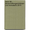 WertR 06 - Wertermittlungsrichtlinien und ImmoWertV 2010 door Onbekend