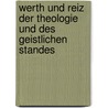 Werth Und Reiz Der Theologie Und Des Geistlichen Standes door Karl Heinrich Sack