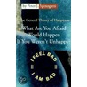 What Are You Afraid Would Happen If You Weren't Unhappy? door Peter J. Spinogatti