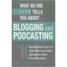 What No One Ever Tells You About Blogging And Podcasting door Ted Demopoulos