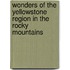 Wonders Of The Yellowstone Region In The Rocky Mountains