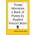 Young Adventure A Book Of Poems By Stephen Vincent Benet