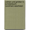 Zahlen und Größen 5. Schülerbuch. Nordrhein-Westfalen door Onbekend