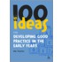 100 Ideas for Developing Good Practice in the Early Years