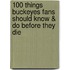 100 Things Buckeyes Fans Should Know & Do Before They Die