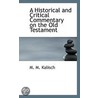 A Historical And Critical Commentary On The Old Testament by M. M. Kalisch