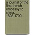 A Journal Of The First French Embassy To China, 1698-1700