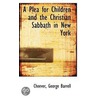 A Plea For Children And The Christian Sabbath In New York door Cheever George Barrell