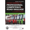 A Study Manual Of Professional Competence In Road Haulage by David Lowe