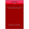 A Theologico-Political Treatise, And A Political Treatise door R.H.M. Elwes
