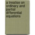 A Treatise On Ordinary And Partial Differential Equations
