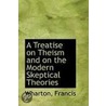 A Treatise On Theism And On The Modern Skeptical Theories door Wharton Francis