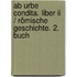 Ab Urbe Condita. Liber Ii / Römische Geschichte. 2. Buch