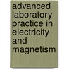 Advanced Laboratory Practice In Electricity And Magnetism by Earle Melvin Terry