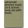 Advanced Phonics Music Cd & Activity Book Set [with Book] by Twin Sisters Production