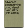Advanced Programming Using Visual Basic 2005 [with Cdrom] door Julia Case Bradley