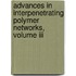 Advances In Interpenetrating Polymer Networks, Volume Iii