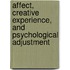 Affect, Creative Experience, and Psychological Adjustment