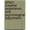 Affect, Creative Experience, and Psychological Adjustment door Sandra Walker Russ