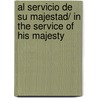 Al servicio de su majestad/ In the service of his Majesty by Gordon Thomas