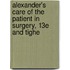 Alexander's Care of the Patient in Surgery, 13e and Tighe