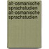 Alt-Osmanische Sprachstudien Alt-Osmanische Sprachstudien