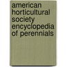 American Horticultural Society Encyclopedia of Perennials door Onbekend