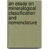 An Essay On Mineralogical Classification And Nomenclature