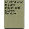 An Introduction to Judaic Thought and Rabbinic Literature door Martin Sicker