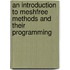An Introduction to Meshfree Methods and Their Programming